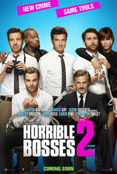 Horrible Bosses 2 (Rating: Okay)