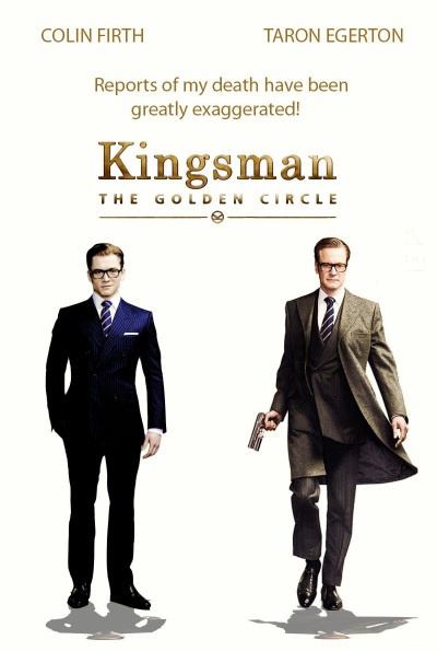 Kingsman: The Golden Circle (Rating: Okay)