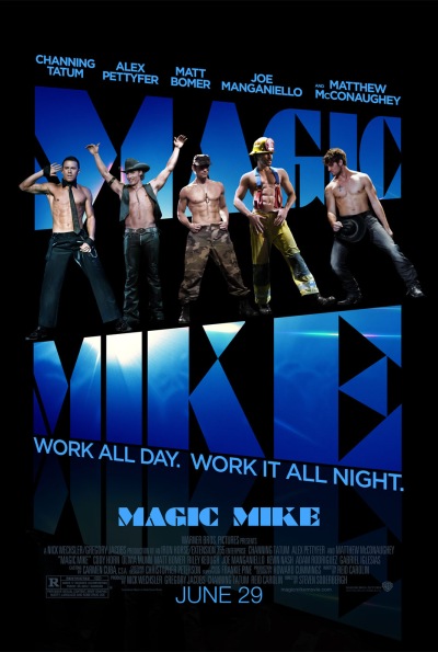 Magic Mike (Rating: Okay)