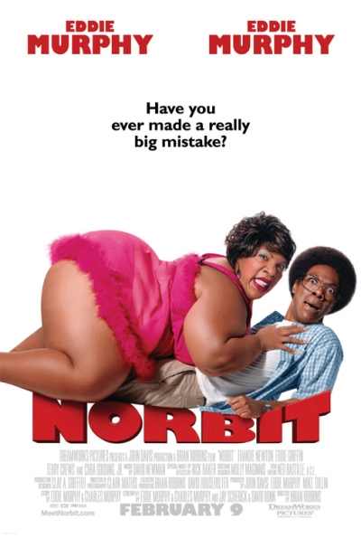 Norbit (Rating: Okay)