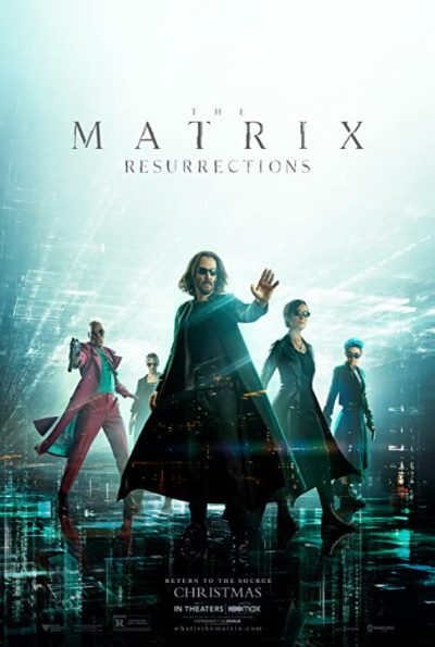 The Matrix Resurrections (Rating: Good)