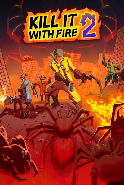Kill It With Fire 2 (Rating: Bad)